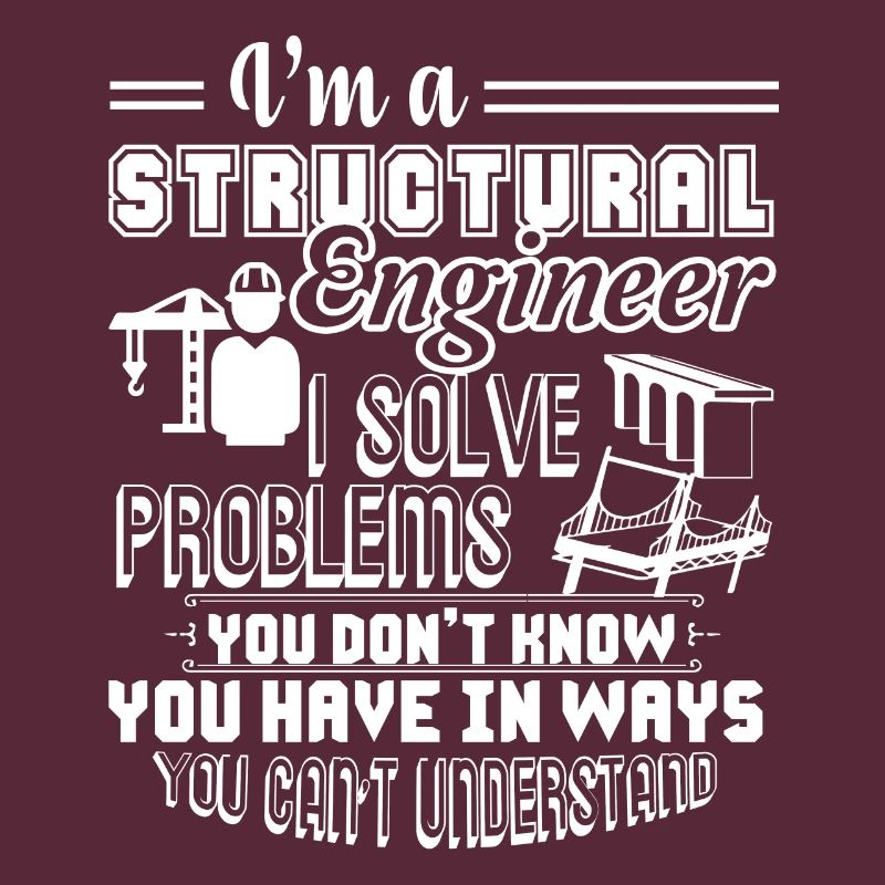 Structural Engineer I Am A Structural Engineer