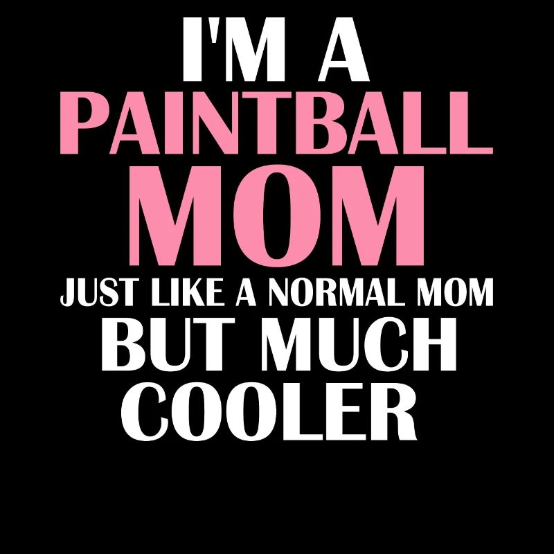 Maman de paintball mais joueuse de paintball beaucoup plus cool