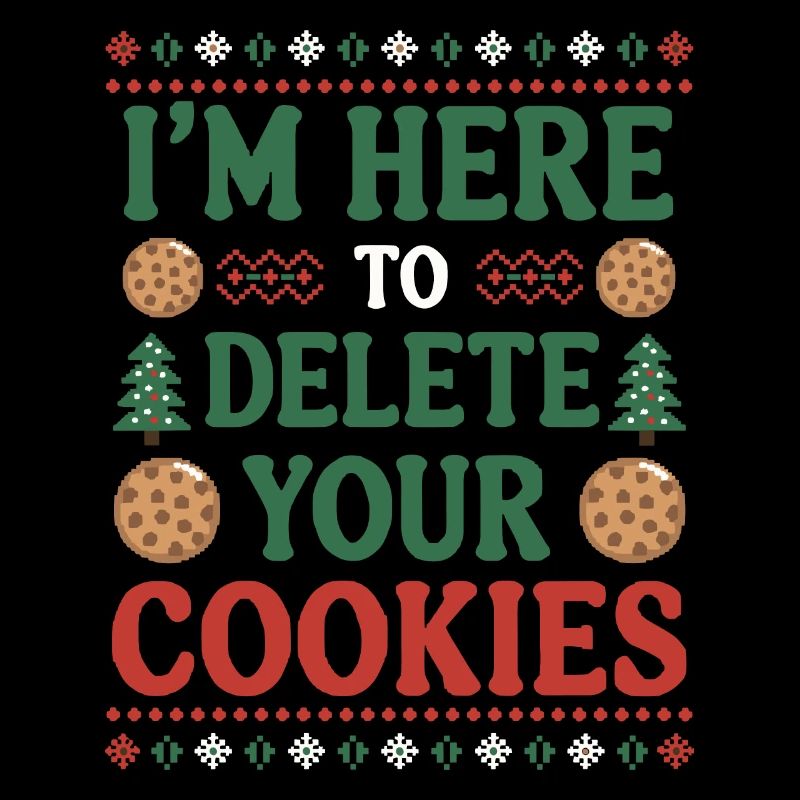 Ich bin hier, um Ihre Cookies zu löschen Weihnachtsprogramm