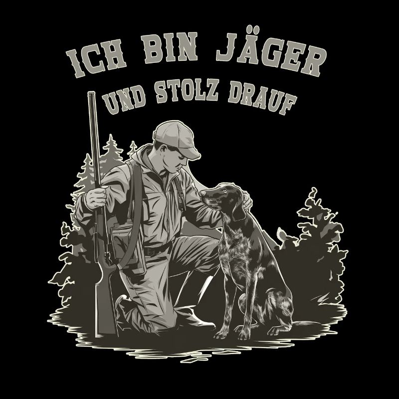 Ich Bin Jäger Und Stolz Darauf Natur Abenteuer