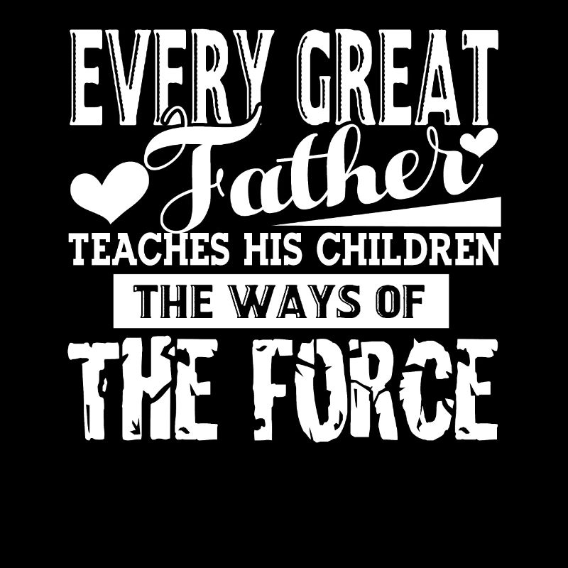Father's Day Every Great Father