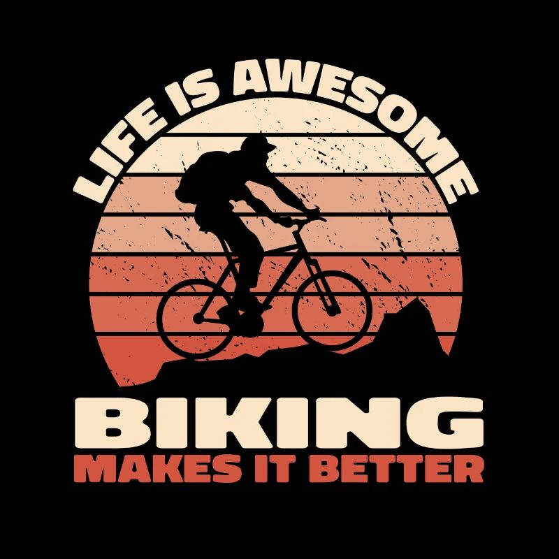 Life is Awesome – Biking Makes It Better