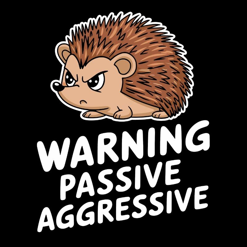 Warnung Passiv Aggressiv Stacheliger Igel