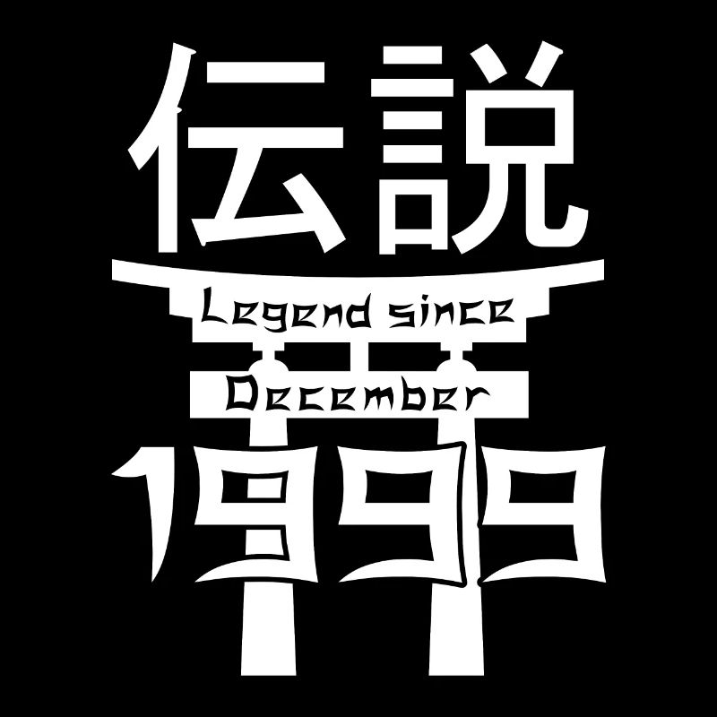 Legend since December 1999 Birthday Gift