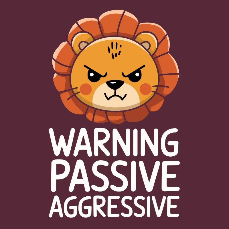 Warning, Passive, Aggressive, Lion, Funny