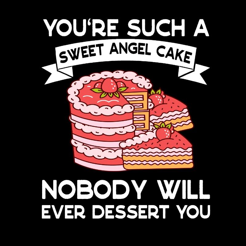 Baker Cake Will Ever Dessert You Baking