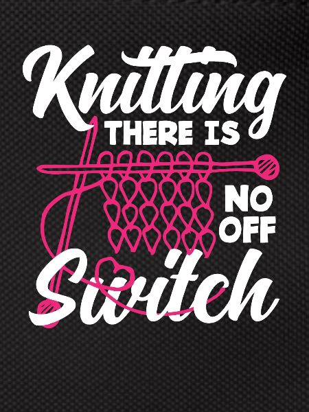 Knitting No Off Switch