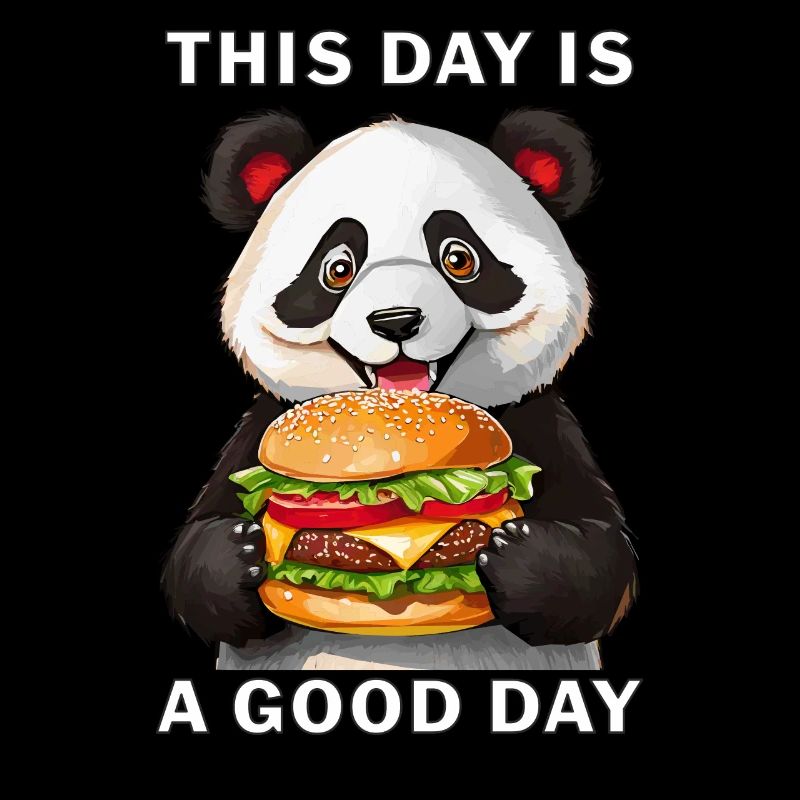 PANDABÄR BURGER THIS DAY IS A GOOD DAY