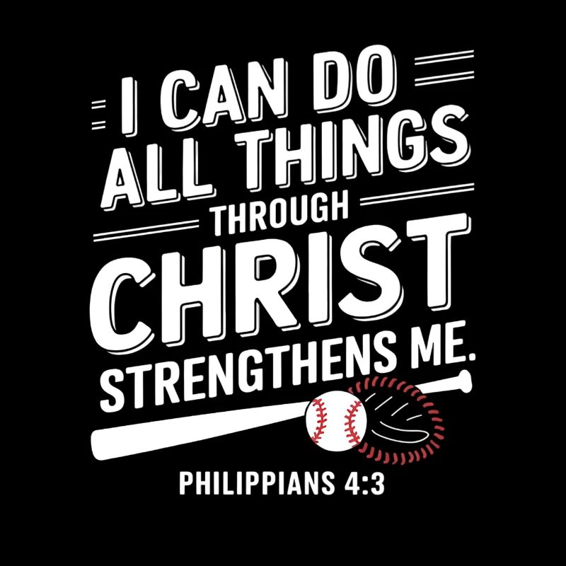 I can do everything through Christ who strengthens me