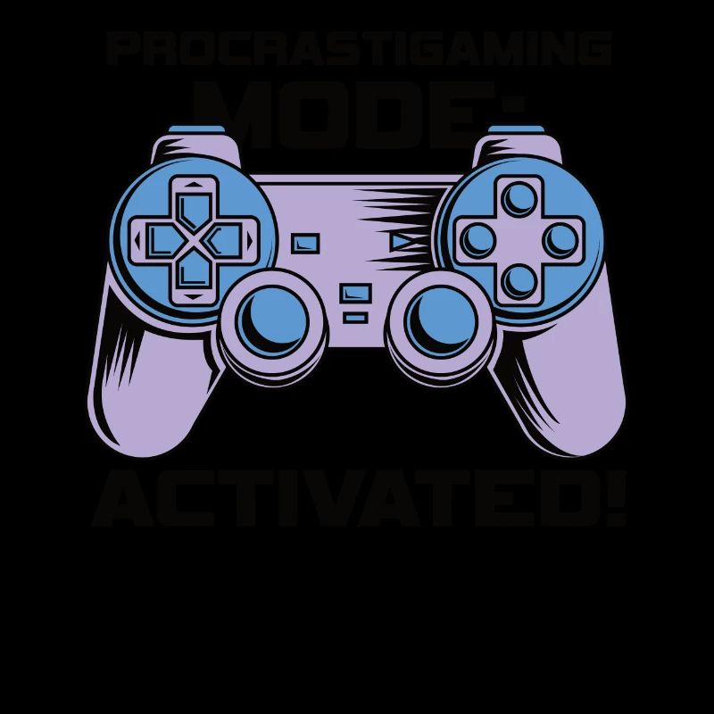 Gamer Procrastigame Mode Activated Gaming