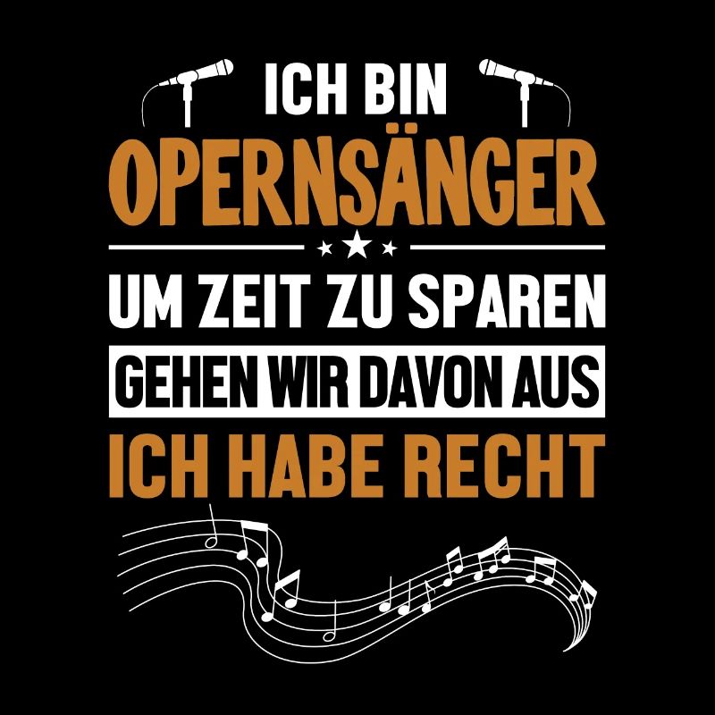 Opernsänger hat immer Recht Opera House Lover