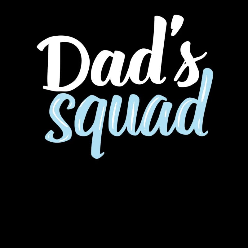 Dad's Squad Dad Dad Dad Birthday Dad