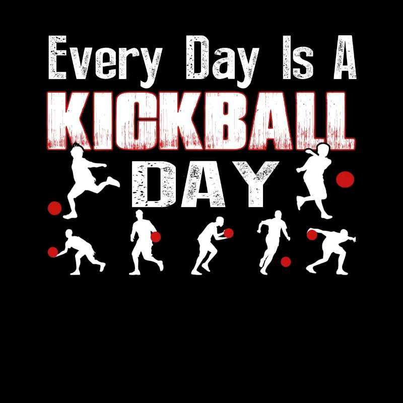 Everyday Is A Kickball Day