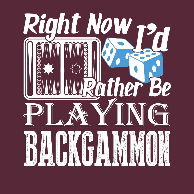 Right Now I'd Rather Be Playing Backgammon
