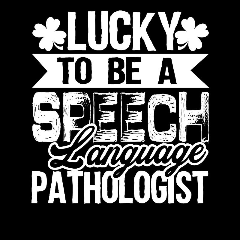 Lucky To Be Speech Language Pathologist