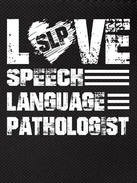 Love Speech Language Pathologist