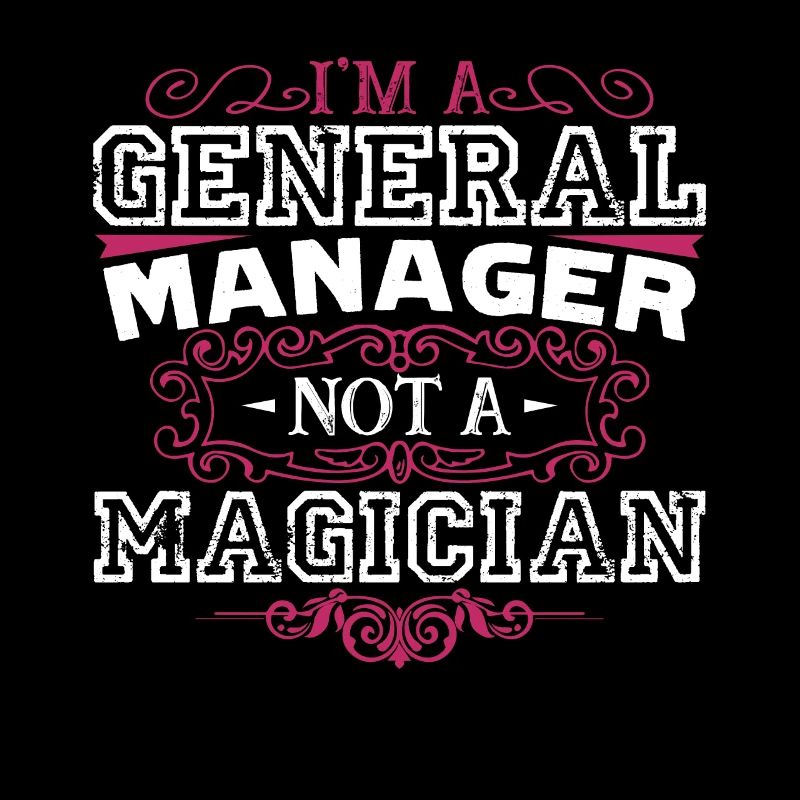 General Manager General Manager Is Not Magician