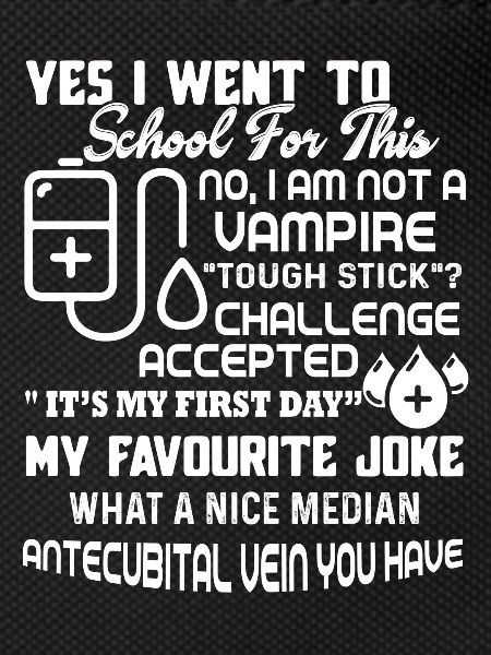 Phlebotomist Not A Vampire