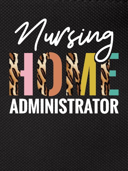 Nursing Home Administrators