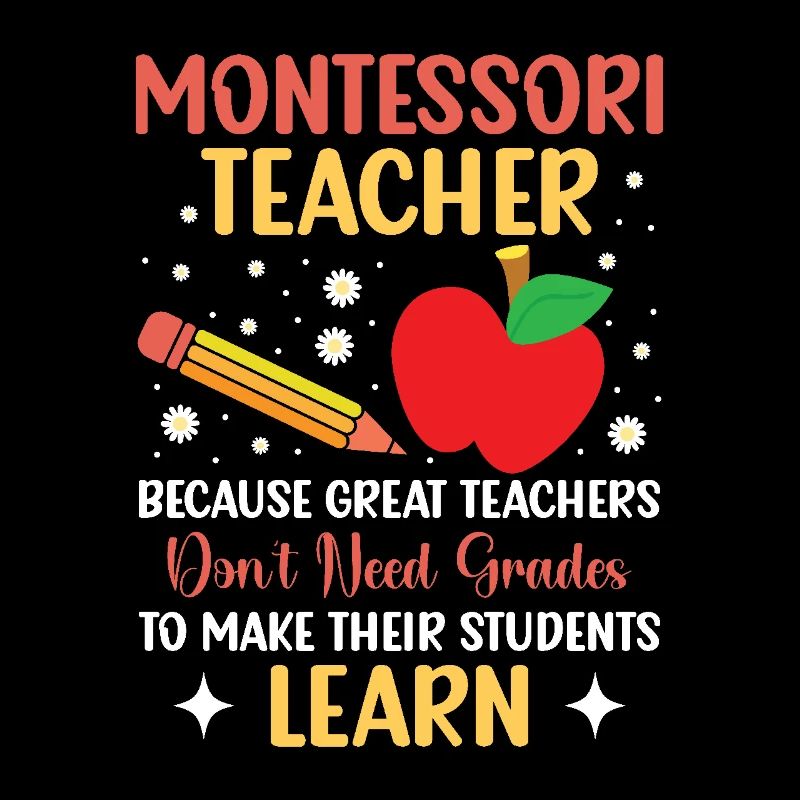 Les enseignants Montessori, parce que les grands enseignants ne le font pas