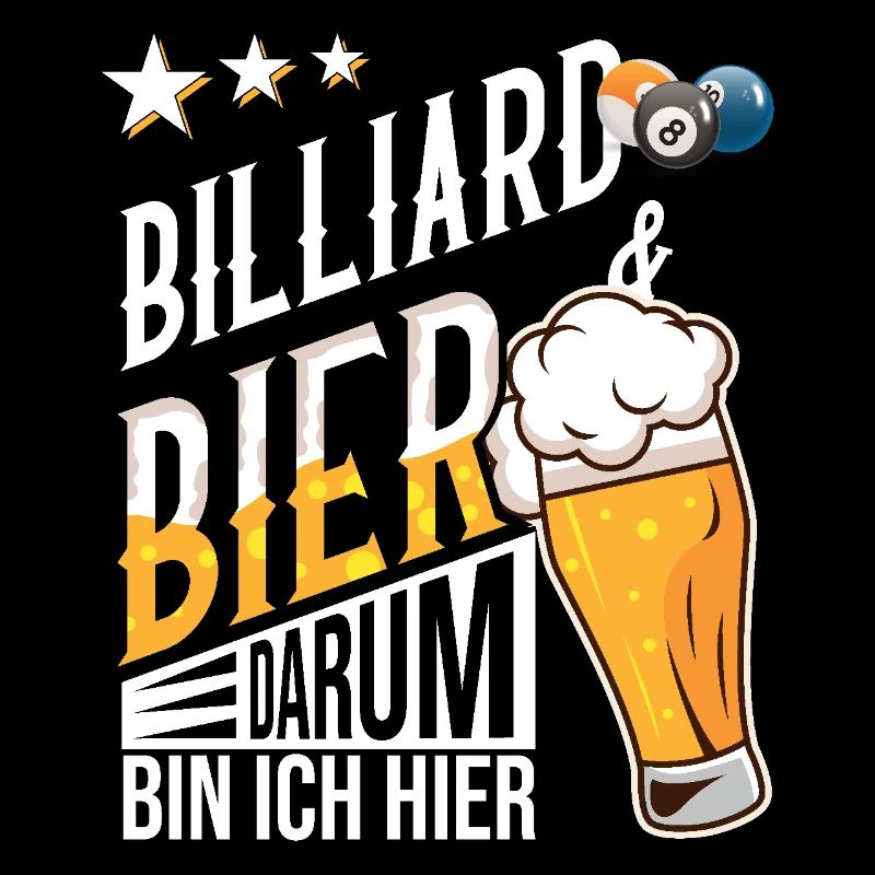 Billiard und Bier darum bin ich hier Geschenkidee