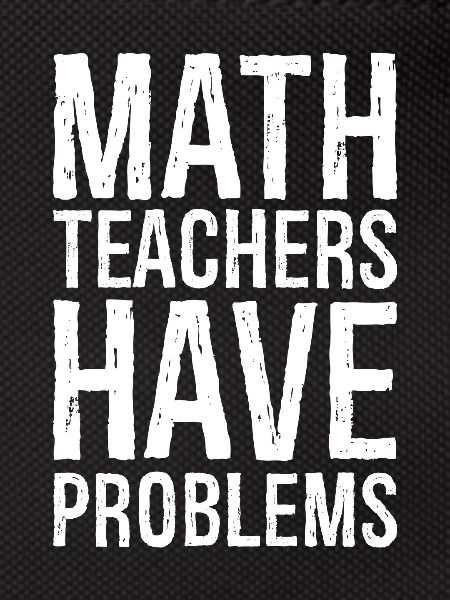 math teachers have problems