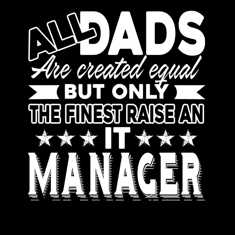 IT Manager IT Manager Dad