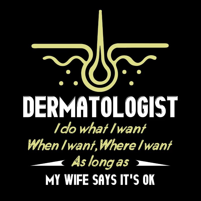Funny Dermatologist Definition