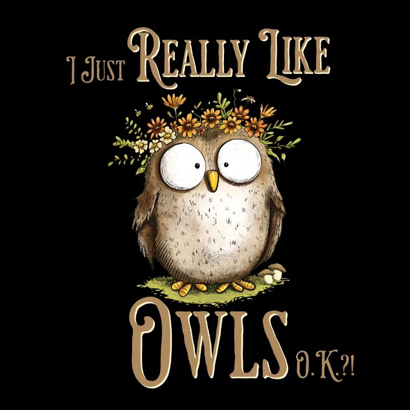 Owl with Saying I Really Like Owls