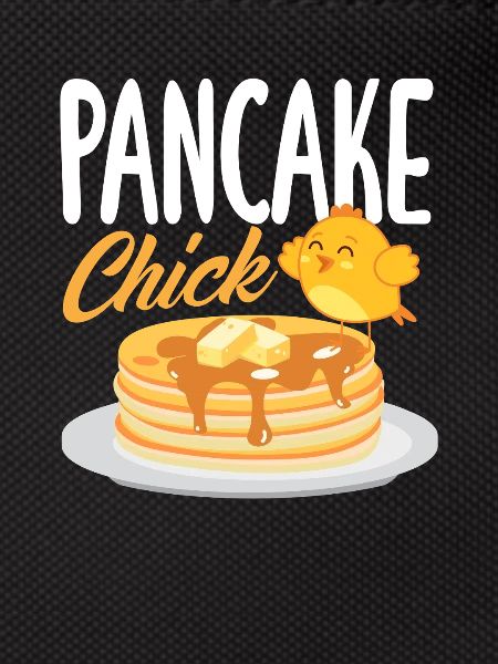 Pancake Chick Lover Design