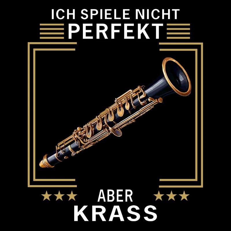 NICHT PERFEKT ABER KRASS KLARINETTE