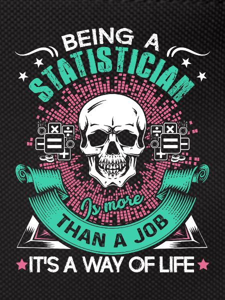Statistician Being A Statistician