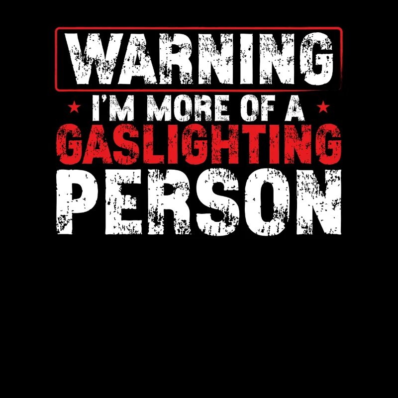 Gaslighting Gaslighter
