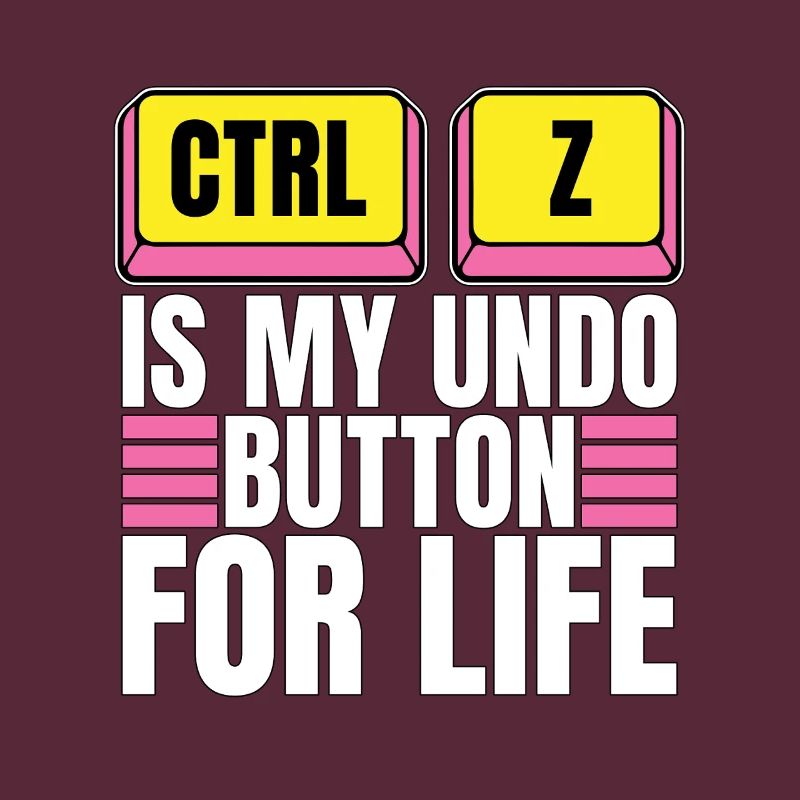 Coder Ctrl + Z Is My Undo Button Web Developer