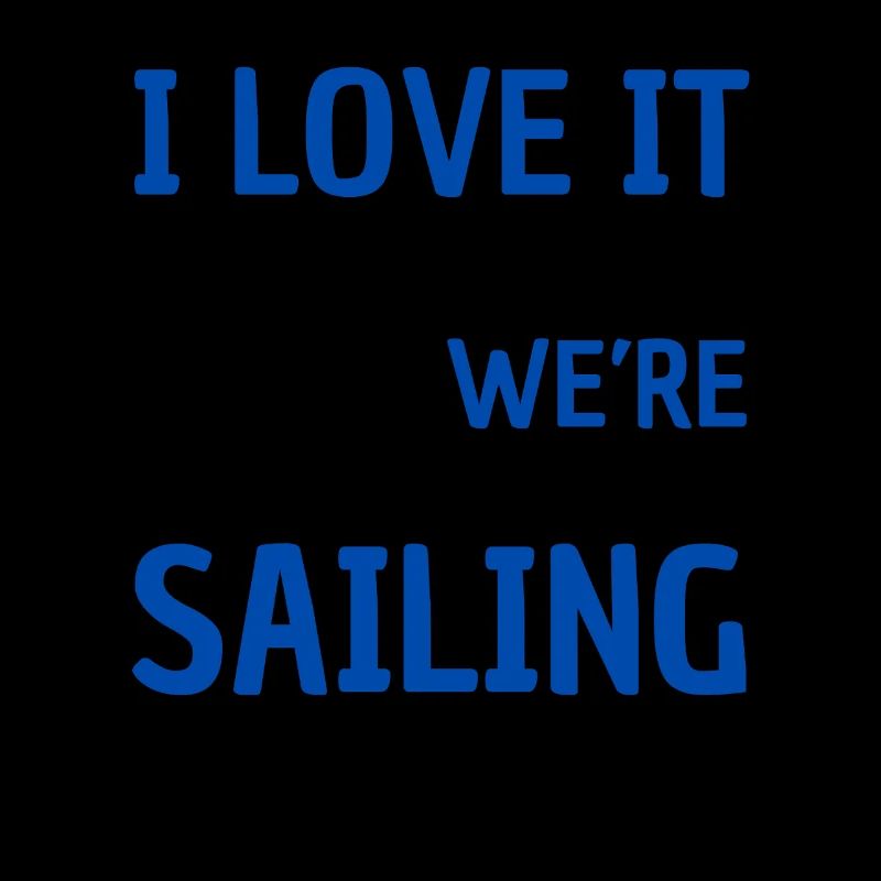 Funny Sailing Saying Sailing Sailor