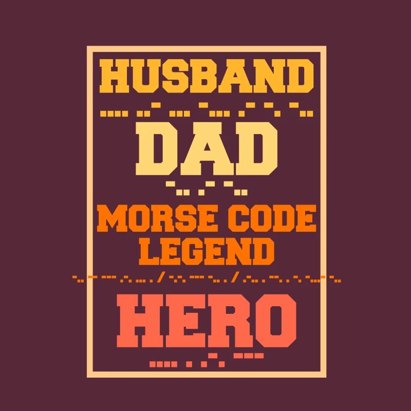 Morsecode Husband Dad Morse Code Legend