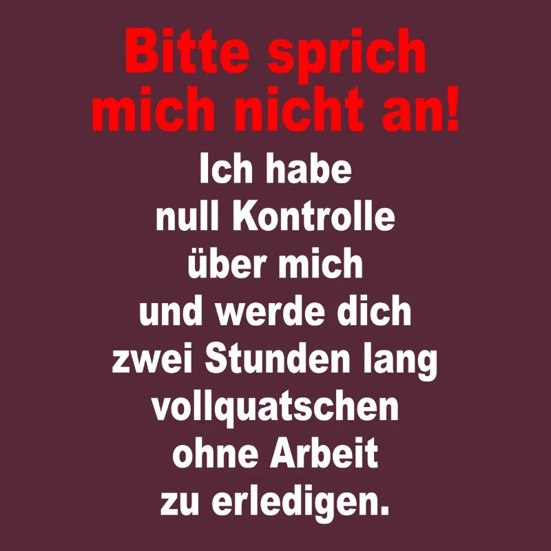 Bitte Sprich Mich Nicht An Ironie Sarkasmus Büro