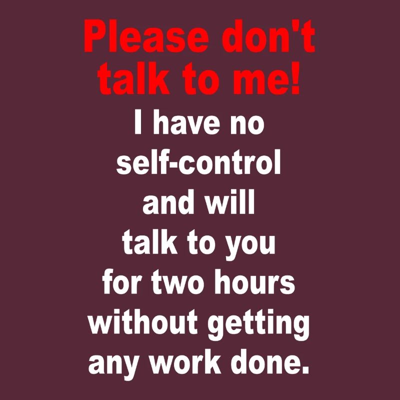 Bitte Sprich Mich Nicht An Ironie Sarkasmus Büro