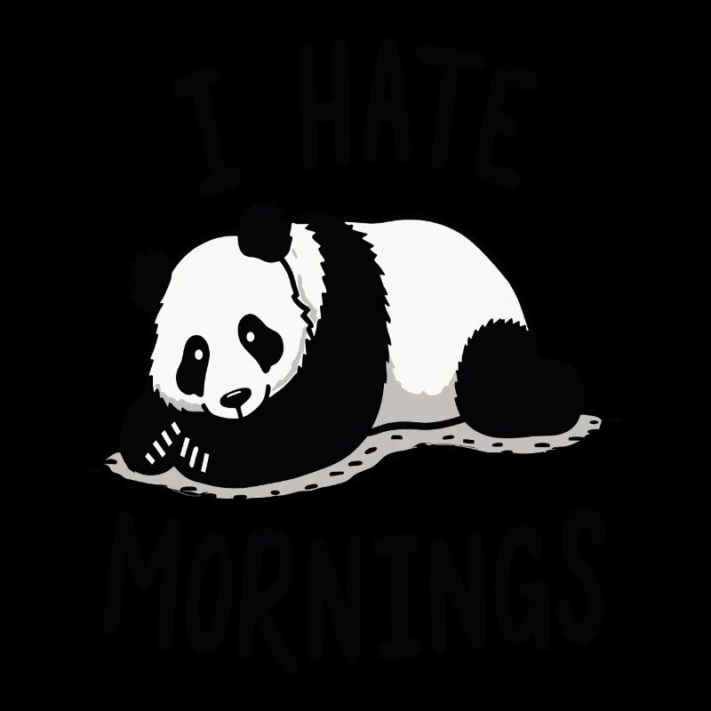 Panda I Hate Mornings Spruch