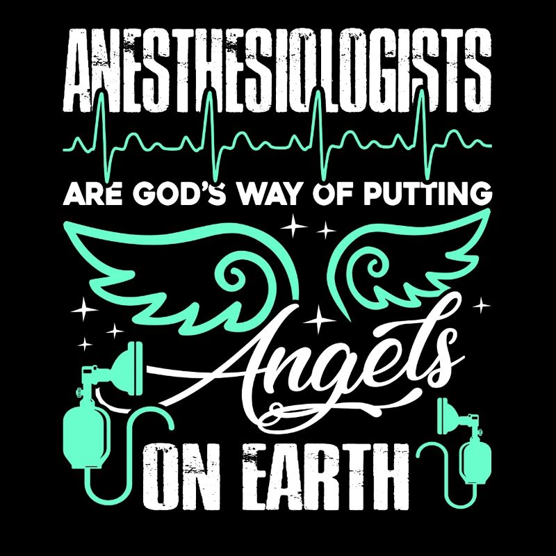 Anesthesiologist God Made Anesthesiologist