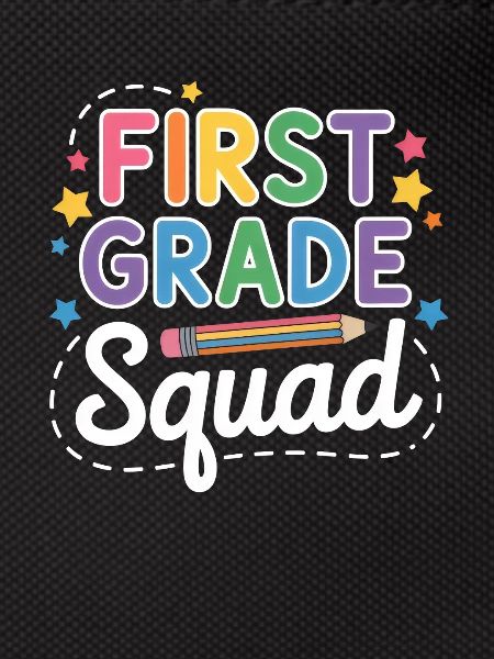 First Grade Squad Back To School