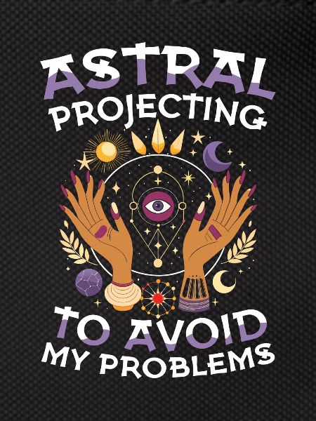 Astral projection against my problems