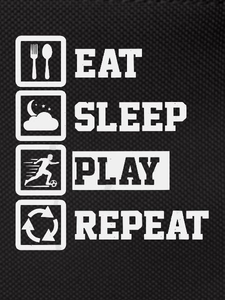 Eat Sleep Play Soccer Repeat