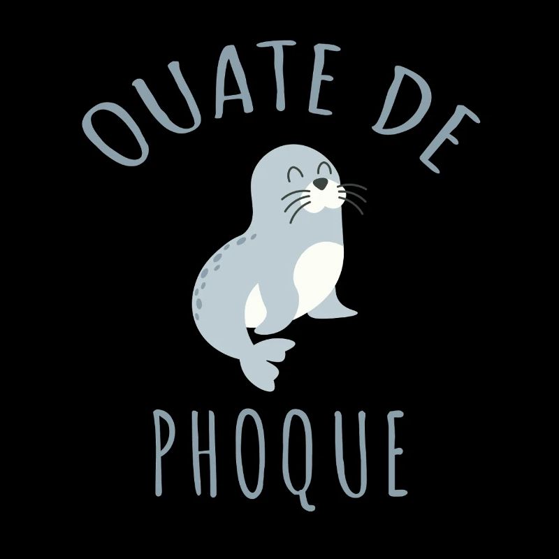 Ouate de Phoque Humour Français Jeu de Mots Rigolo