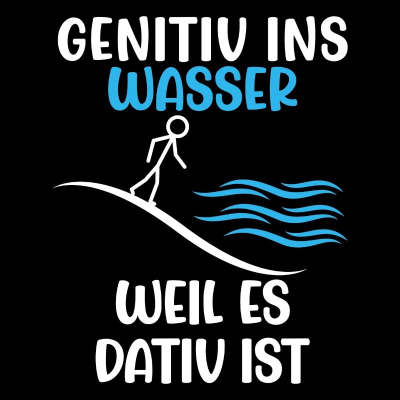 Funny genitive into the water because it's dative