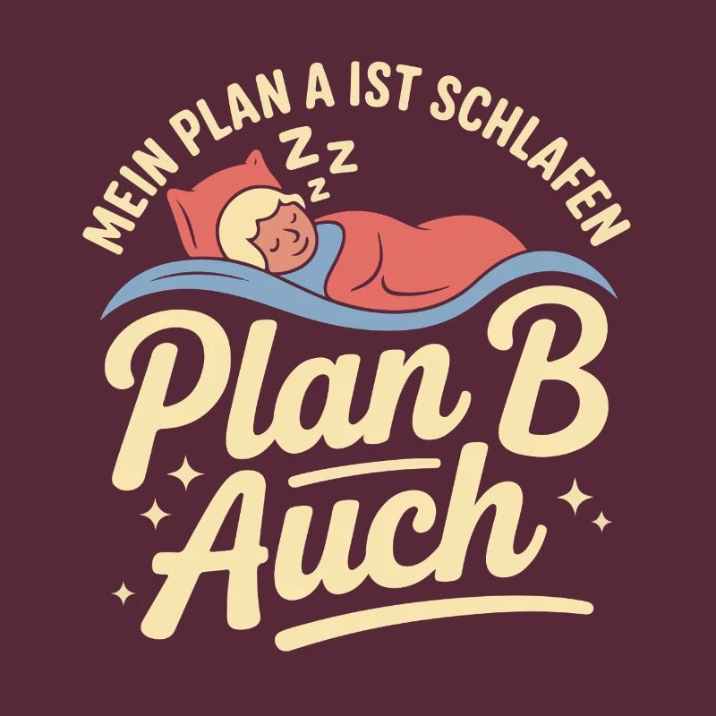 Mon plan A est aussi le plan B de sommeil