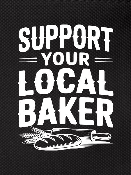 Support Your Local Baker