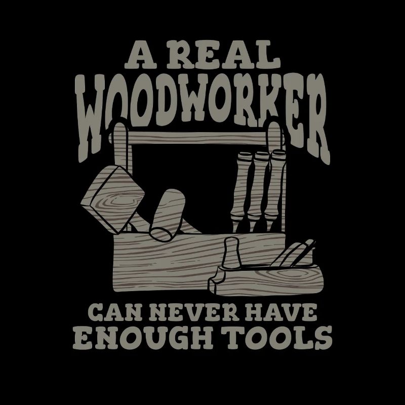A Real Woodworker Can Never Have Enough Tools