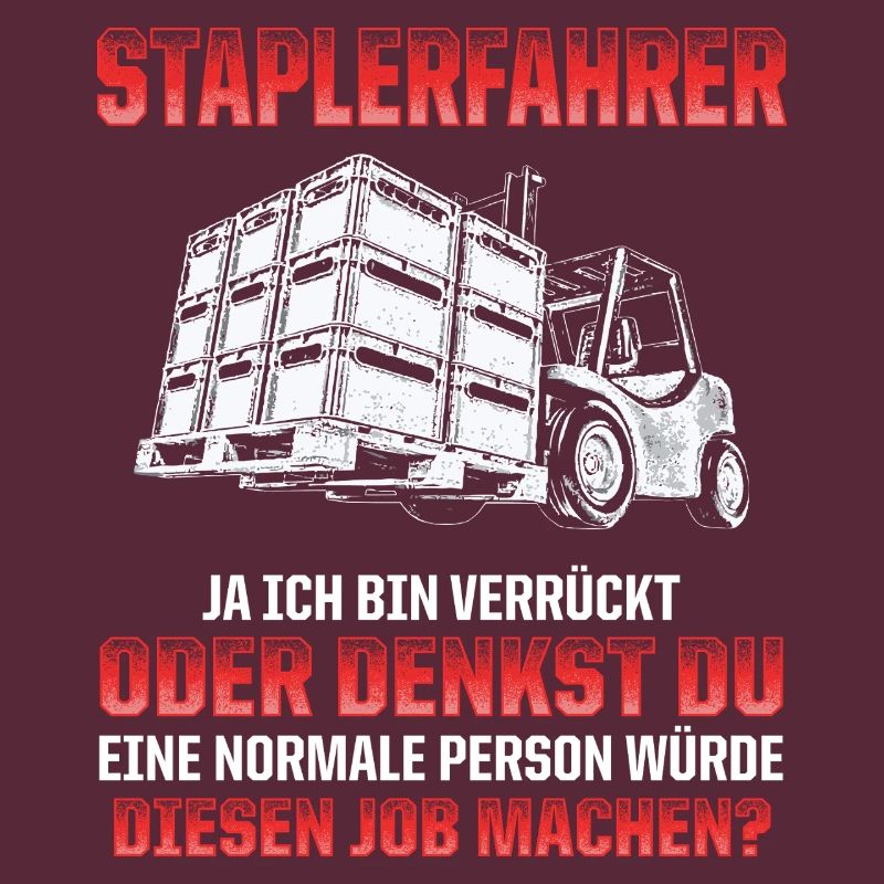Staplerfahrer Witz Verrückt oder Normal?