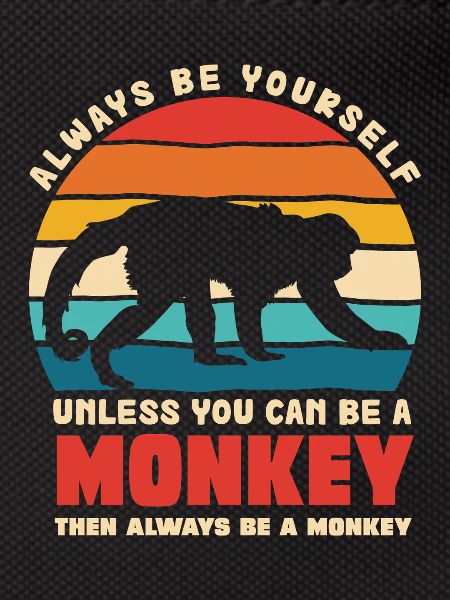Be Yourself Monkey Motif Rétro